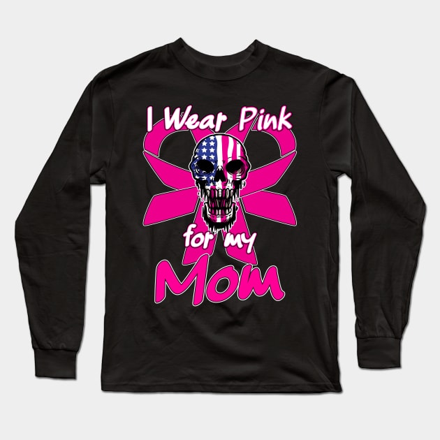 I Wear Pink For My Mom - Breast Cancer Support Skull Long Sleeve T-Shirt by Anassein.os